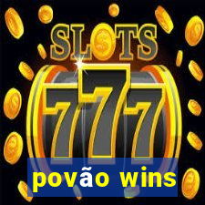 povão wins